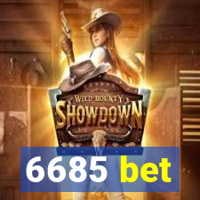 6685 bet